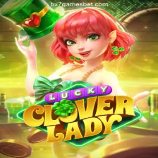 Discover the Excitement of LuckyCloverLady: A Winning Adventure at BX7 Games Oficial